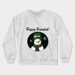 Green Snowman Happy Hanukah! Crewneck Sweatshirt